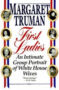 First Ladies by Margaret Truman