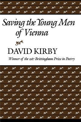 Saving the Young Men of Vienna by David Kirby