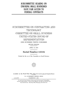 Subcommittee hearing on ensuring small businesses have fair access to federal contracts by House Committee on Small Busine (house), United S. Congress, United States House of Representatives