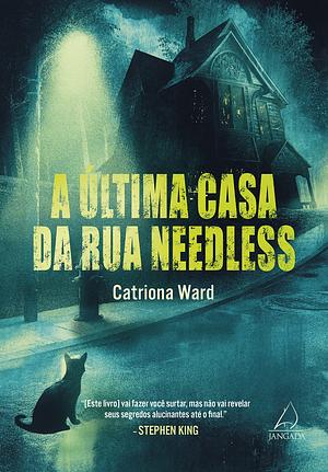 A última casa da rua Needless by Catriona Ward