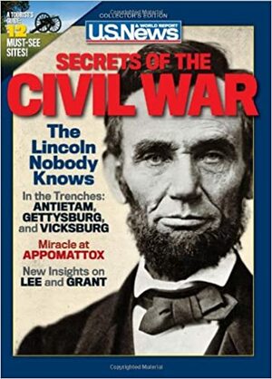 Secrets of the Civil War by U.S. News and World Report