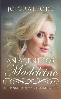 An Agent for Madeleine by Jo Grafford