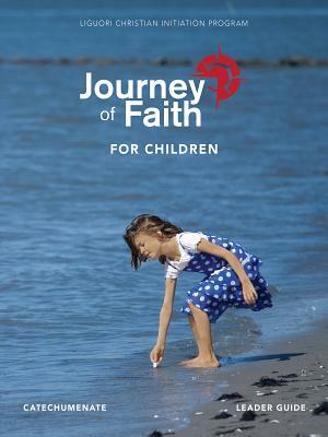 Journey of Faith for Children, Catechumenate Leader Guide by Redemptorist Pastoral Publication