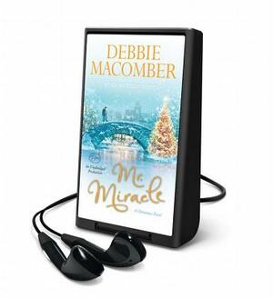 Mr. Miracle: A Christmas Novel by Debbie Macomber