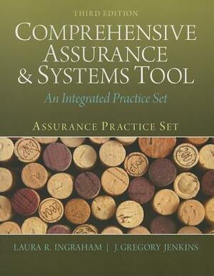 Assurance Practice Set for Comprehensive Assurance & Systems Tool (Cast) by Greg Jenkins, Laura Ingraham