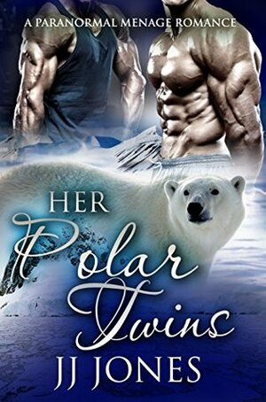 Her Polar Twins by J.J. Jones