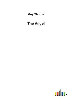 The Angel by Guy Thorne