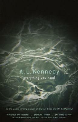 Everything You Need by A.L. Kennedy