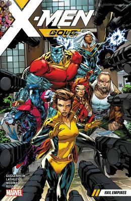 X-Men Gold Vol. 2: Evil Empires by Marc Guggenheim