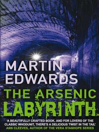 The Arsenic Labyrinth by Martin Edwards