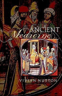 Ancient Medicine by Vivian Nutton