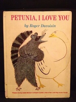 Petunia I Love You by Roger Duvoisin