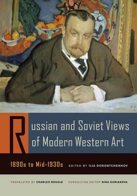 Russian and Soviet Views of Modern Western Art, 1890s to Mid-1930s by 
