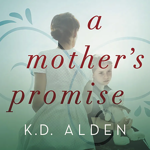 A Mother's Promise by K.D. Alden