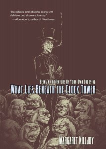 What Lies Beneath the Clock Tower by Juan Navarro, Margaret Killjoy