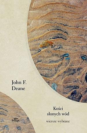Kości słonych wód by John F. Deane