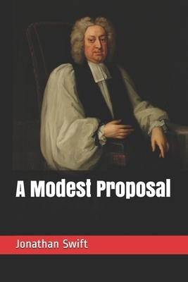 A Modest Proposal by Jonathan Swift