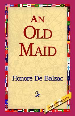 An Old Maid by Honoré de Balzac