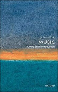 Music: A Very Short Introduction by Nicholas Cook