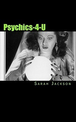 Psychics-4-U by Sarah Jackson
