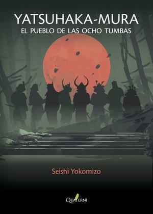 El pueblo de las ocho tumbas by Kazumi Hasegawa, Seishi Yokomizo