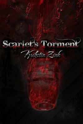 Scarlet's Torment by Krihstin Zink