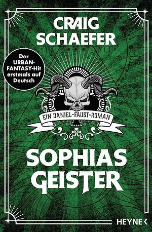 Sophias Geister by Craig Schaefer