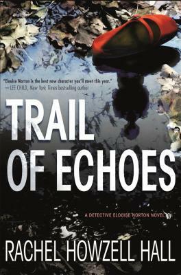 Trail of Echoes by Rachel Howzell Hall