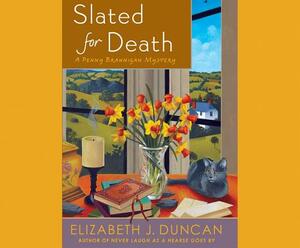 Slated for Death: A Penny Brannigan Mystery by Elizabeth J. Duncan