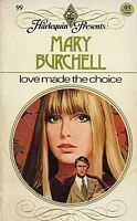 Love Made the Choice by Mary Burchell