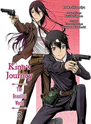 Kino's Journey- the Beautiful World 5 by Iruka Shiomiya, Keiichi Sigsawa