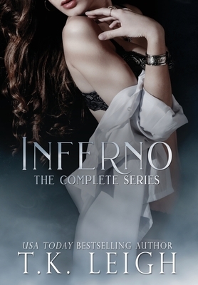 Inferno: The Complete Series by T.K. Leigh