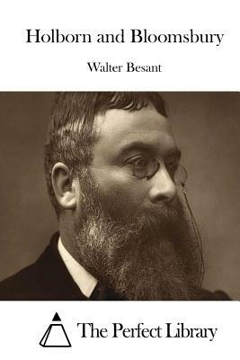 Holborn and Bloomsbury by Walter Besant