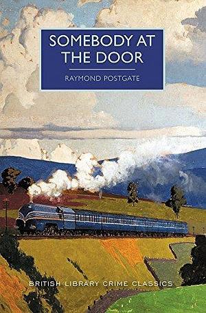 Somebody at the Door by Martin Edwards, Raymond Postgate