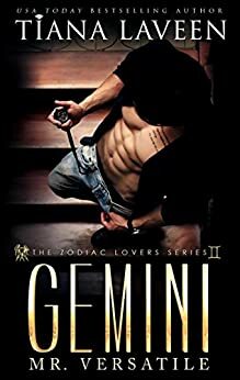 Gemini: Mr. Versatile by Tiana Laveen