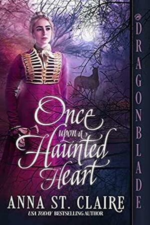 Once Upon a Haunted Heart by Anna St. Claire