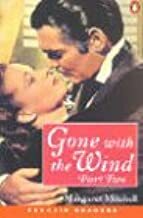 Gone with the Wind, Part 2 of 2 by Margaret Mitchell