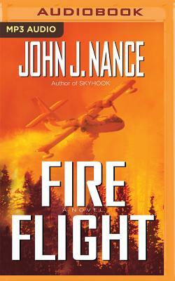 Fire Flight by John J. Nance