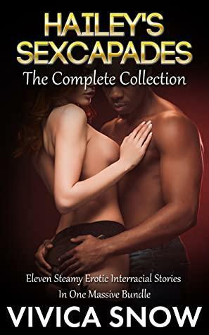 Hailey's Sexcapades: The Complete Collection by Vivica Snow