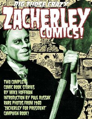 Dig Those Crazy Zacherley Comics!: Zacherley Comics by Mike Hoffman by Mike Hoffman
