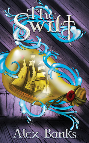 The Swift by Ali Cross, Alex Banks