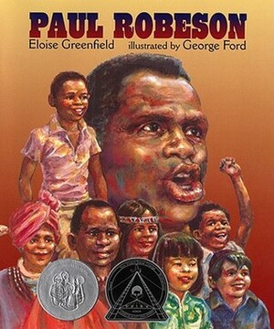 Paul Robeson by George Ford, Eloise Greenfield