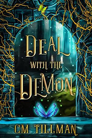 Deal with the Demon by C.M. Tillman