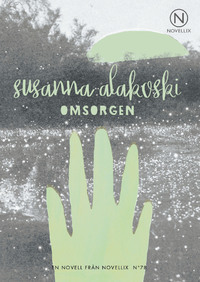 Omsorgen by Susanna Alakoski