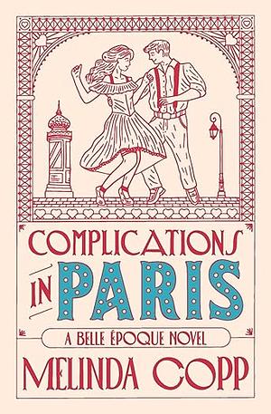 Complications in Paris by Melinda Copp