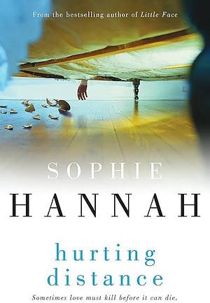 Hurting Distance by Sophie Hannah