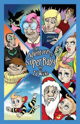 The Adventures of Superbaby by Ed Wicke