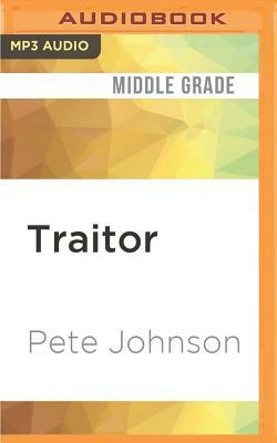 Traitor by Pete Johnson