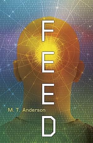 Feed by M.T. Anderson