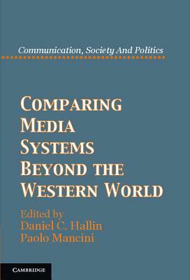 Comparing Media Systems Beyond the Western World by 